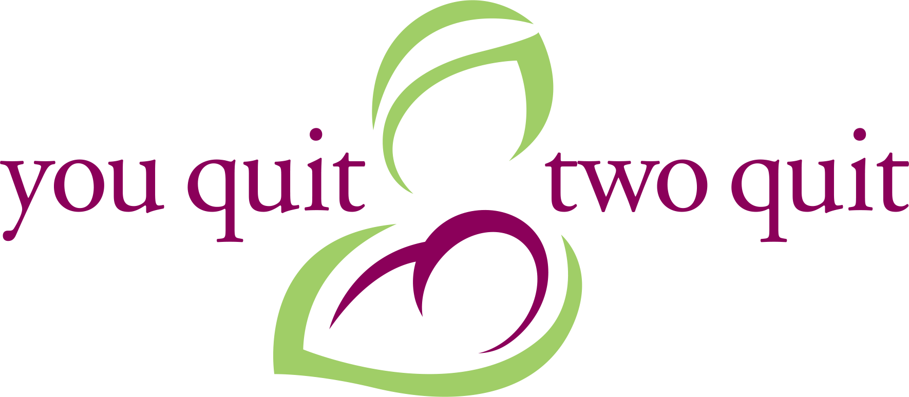 You Quit Two Quit